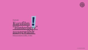 Kurzfilm “Hinterberg” beim 20. Neiße Filmfestival am 25.05.2023